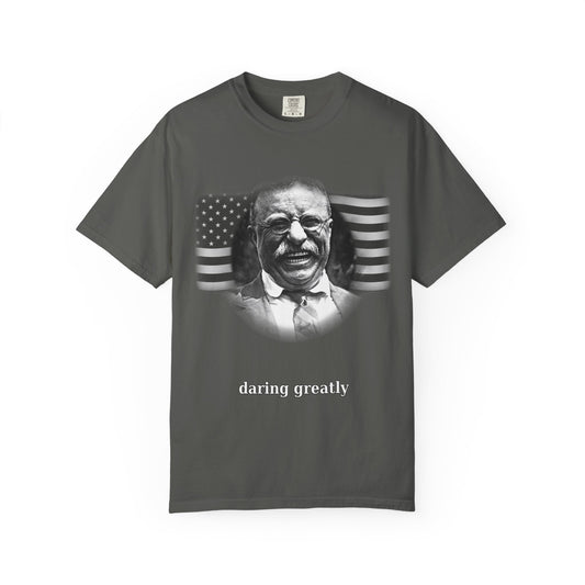 T-Shirt — "Daring Greatly" Inspirational Teddy Roosevelt Portrait Tee