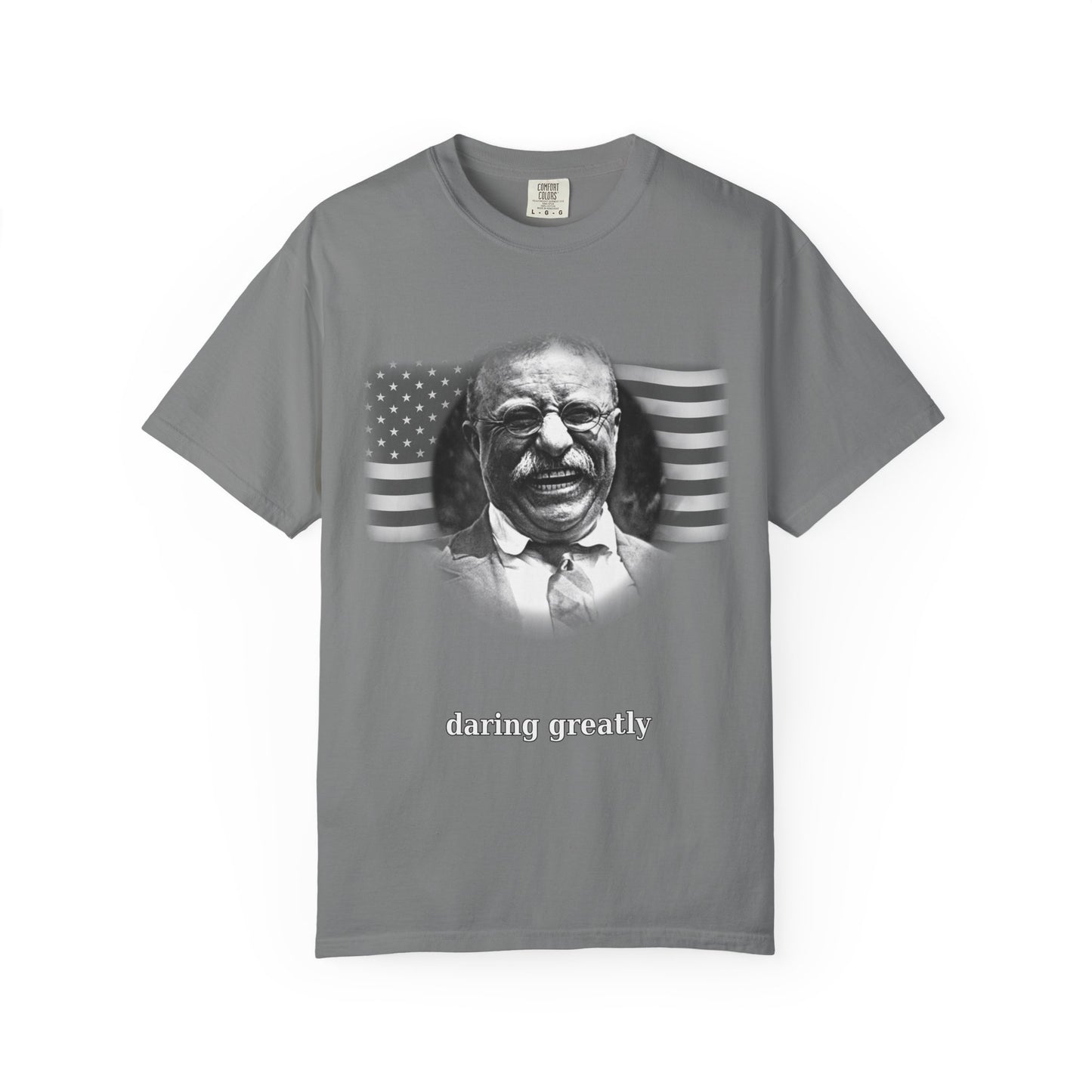 T-Shirt — "Daring Greatly" Inspirational Teddy Roosevelt Portrait Tee